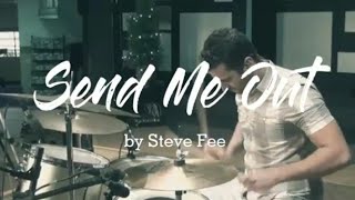 Send Me Out by Steve Fee lyrics
