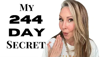 My 244 Day Secret