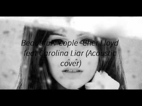 Beautiful people - Cher Lloyd feat Carolina Liar