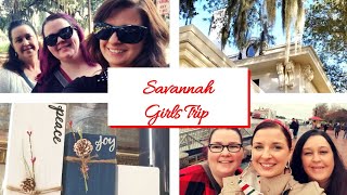 Girls Trip to Savannah