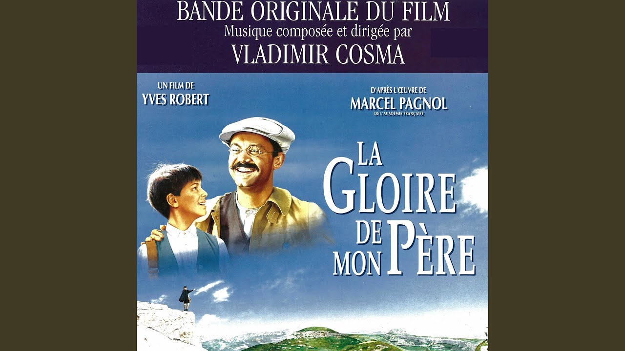 La Gloire De Mon Père Replay Gratuit La gloire de mon père (feat. Orchestre Philharmonique de Paris) - YouTube