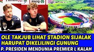 OLE TIBA DIBANDUNG TAKJUB LIHAT STADION SIJALAK HARUPAT DIKELILINGI GUNUNG❗PIALA PRESIDEN MENDUNIA