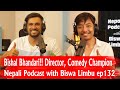 Bishal bhandari  comedy club with champion nepali podcast with biswa limbu ep 132