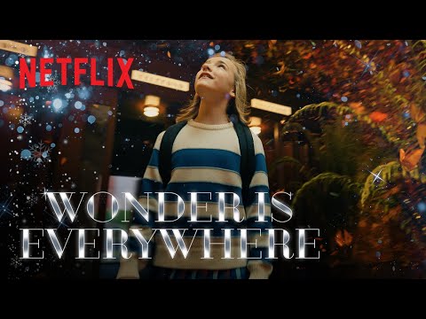 Wonder is Everywhere | Holidays 2022 | Netflix