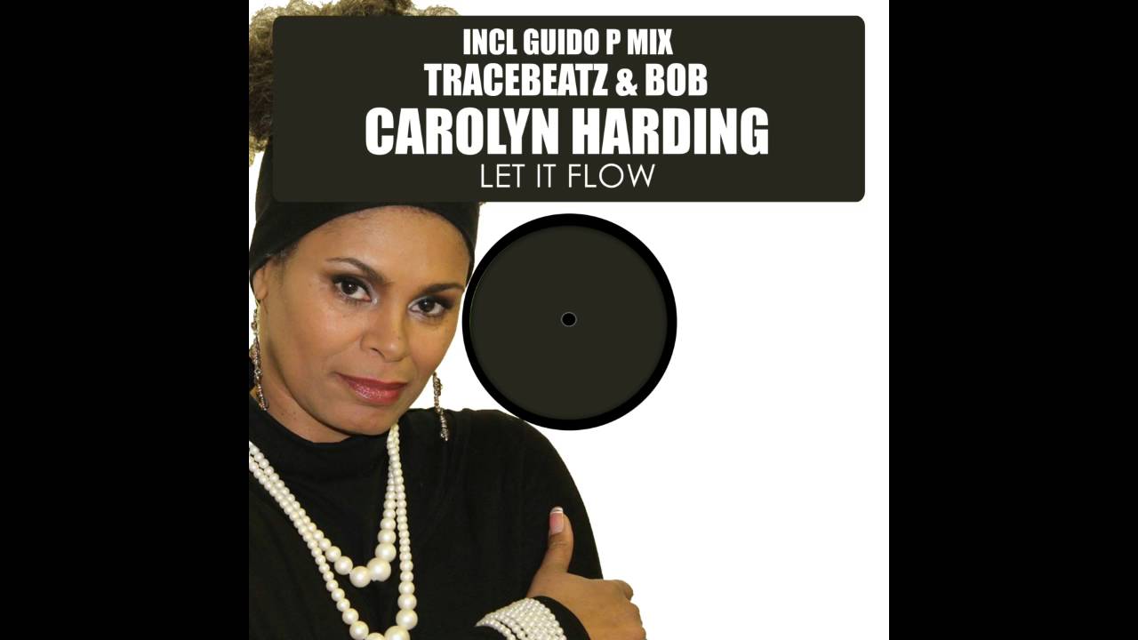 Tracebeatz & Bob feat. Carolyn Harding - Let It Flow (Original  Mix)