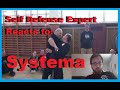 Self Defense Expert Reacts to Systema