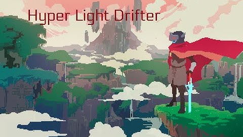 Hyper Light Drifter Preview Build; Part 2