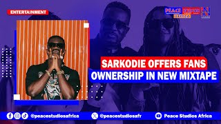 Sarkodie Offers Fans Ownership In New Mixtape