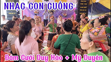 Liên khúc nhạc Con Cuông, cả Bản múa lăm vông chỉ có trong đám cưới đồng bào Thái ( Hào + Duyên )