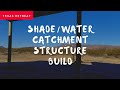 Shade Cover Structure Build | Desert Off Grid Homestead | Texas OffGrid Living | Prepper Survivalist