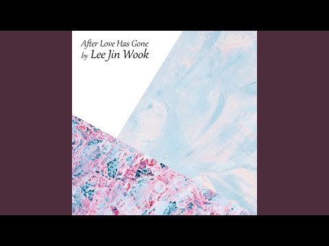 사랑 후에 남겨진 것들 After Love Has Gone (Part 2)