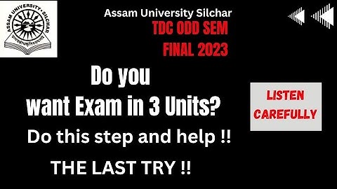 Please Watch This video once if you want exam in 3 Units | The Last Hope | The Last Chance | #tdc
