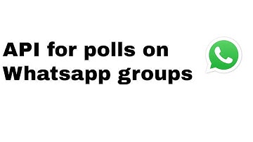 HOW TO: Automating polls in WhatsApp using whin API.