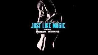 Musical Masquerade Ft. Mavado & Jadakiss - Just Like Magic {Single} May 2013