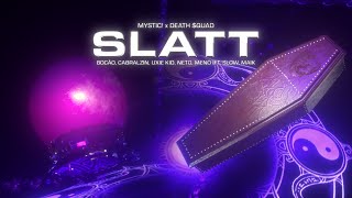 MYSTIC! & D$ - SLATT (ft. Bocão, Cabralzin, Uxie Kid, Neto, Meno IFT, Slow, MAIK) (Prod. shots!)