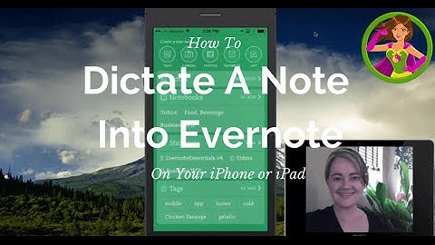 Dictate A Note Into Evernote For iPhone or iPad
