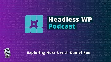 Exploring Nuxt 3 with Daniel Roe