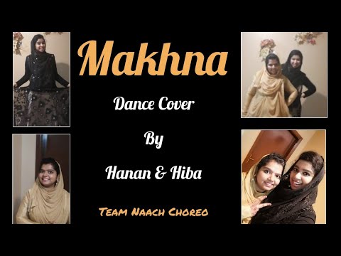 Makhna - Drive | Dance Cover | Hanan & Hiba | Team Naach Choreo