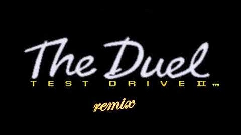 Test Drive II (The Duel) Remix