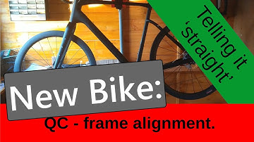 New Bike: QC - frame alignment