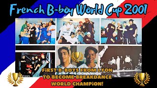 My journey as the first Lyonnais to win the Bboying World Cup!!  ( 2001  ZENITH OF PARIS )
