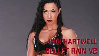 NXT: Indi Hartwell - Bullet Rain (V2)