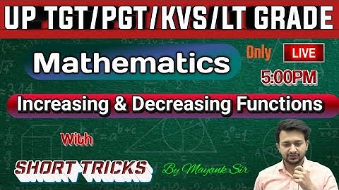 Increasing and decreasing Function  Questions practice #mayanksir #study95bharat #tgt #Pgt #ytstudio