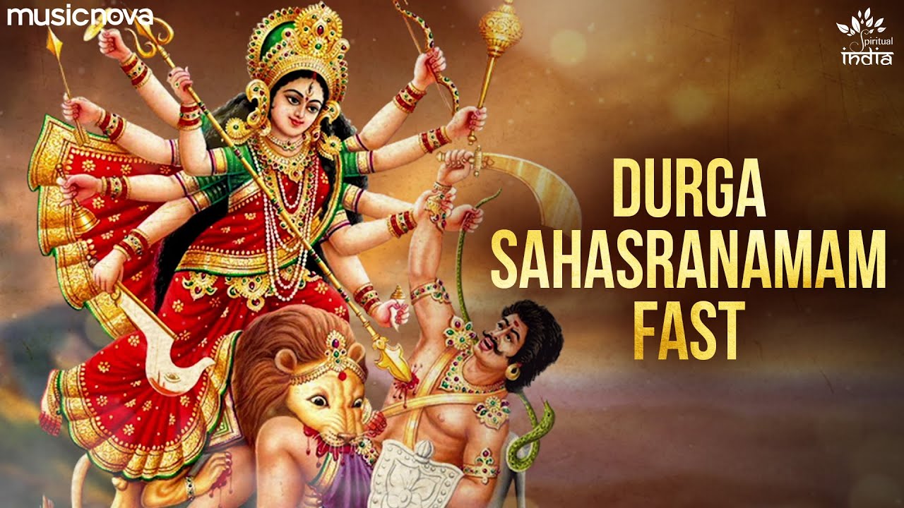 Durga Sahasranamam Full with Lyrics  Durga Maa Songs  Bhakti Song  Durga Sahasranamam Fast