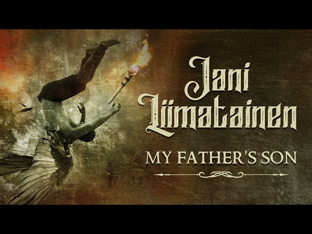 Jani Liimatainen - My Father's Son