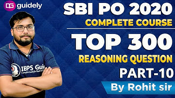 TOP 300 REASONING QUESTIONS FOR SBI PO PRE 2020 BY ROHIT SIR