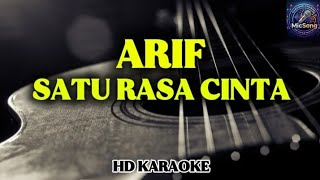 ARIF - SATU RASA CINTA (Karaoke) 