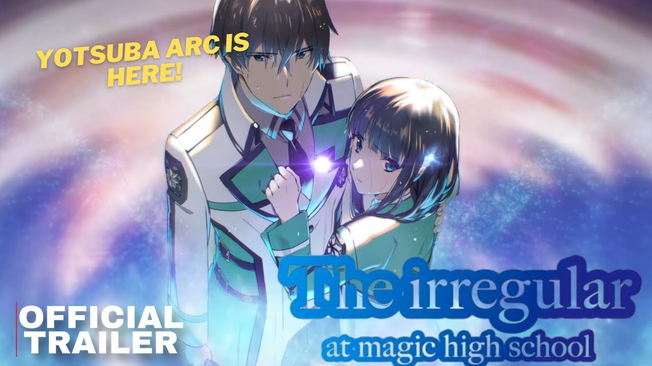 Miyuki’s Fate?! Yotsuba Succession Arc Trailer | The Irregular at Magic High School 