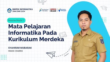 RESUME MODUL 1 | BIMTEK INFORMATIKA SMA 2024