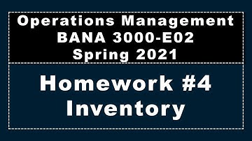 BANA 3000-E02, Homework #4, Inventory, Spring 2021