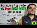 Por que a restrio do 9mm no deve permanecer  taurus pt57 em 765 32acp