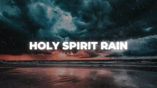 Soaking Worship Music with Heavy Rain and Thunder Sounds for Sleeping, Worship Soaking Music