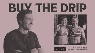 5. Redefining Nutrition, Food, Eating & Lifestyle with Meredith and Alex of Tactic Nutrition
