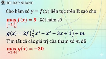 Cùng luyện một bài Max Min hàm ẩn - Ứng dụng đạo hàm - Để thi HK1 THPT Vũng Tàu 2023 - Toán 12