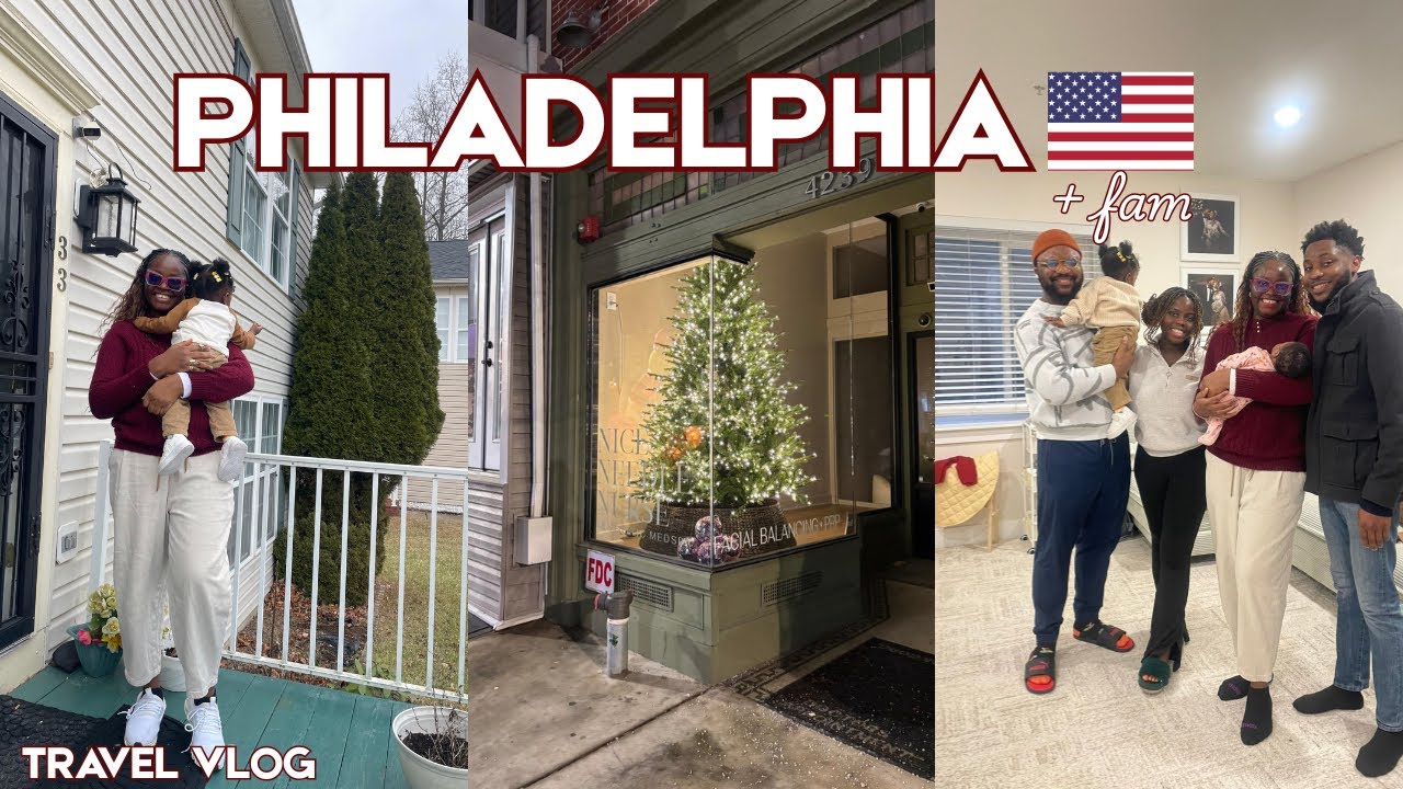 Philadelphia Travel Vlog | Our First Family Trip to Visit the Omifes