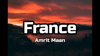 Amrit Maan - France (Lyrics)