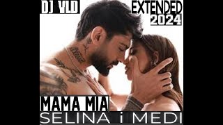 Меди и Селина - Мама миа Medi § Selina   Mama mia dj VLD 2024 Ext Resimi