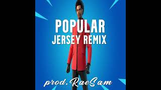 Video thumbnail of "Weeknd - Popular (Jersey Club) prod. RaeSam"