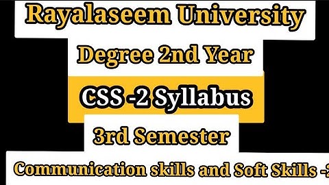 CSS - 2 Syllabus, Rayalaseem University, Degree 2nd Year, 3rd Semester, communication skills - 2