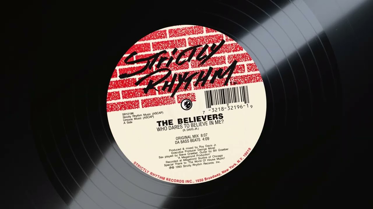The Believers - Who Dares To Believe In Me? (Strictly Rhythm, 1993
