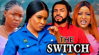 THE SWITCH(FULL MOVIE)EKENE UMENWA-MALEEK MILTON-MARY IGWE-ANGELA UFUOMA-2024 NIGERIAN MOVIE