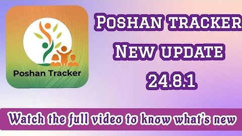 Poshan tracker New update 24.8.1 || anganwadi app @anganwadihelpline