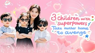 Download Lagu 🔥Abandoned Cinderella takes 3 children with superpowers and the CEO's husband home for revenge MP3 Download Lagu 🔥Abandoned Cinderella takes 3 children with superpowers and the CEO's husband home for revenge MP3