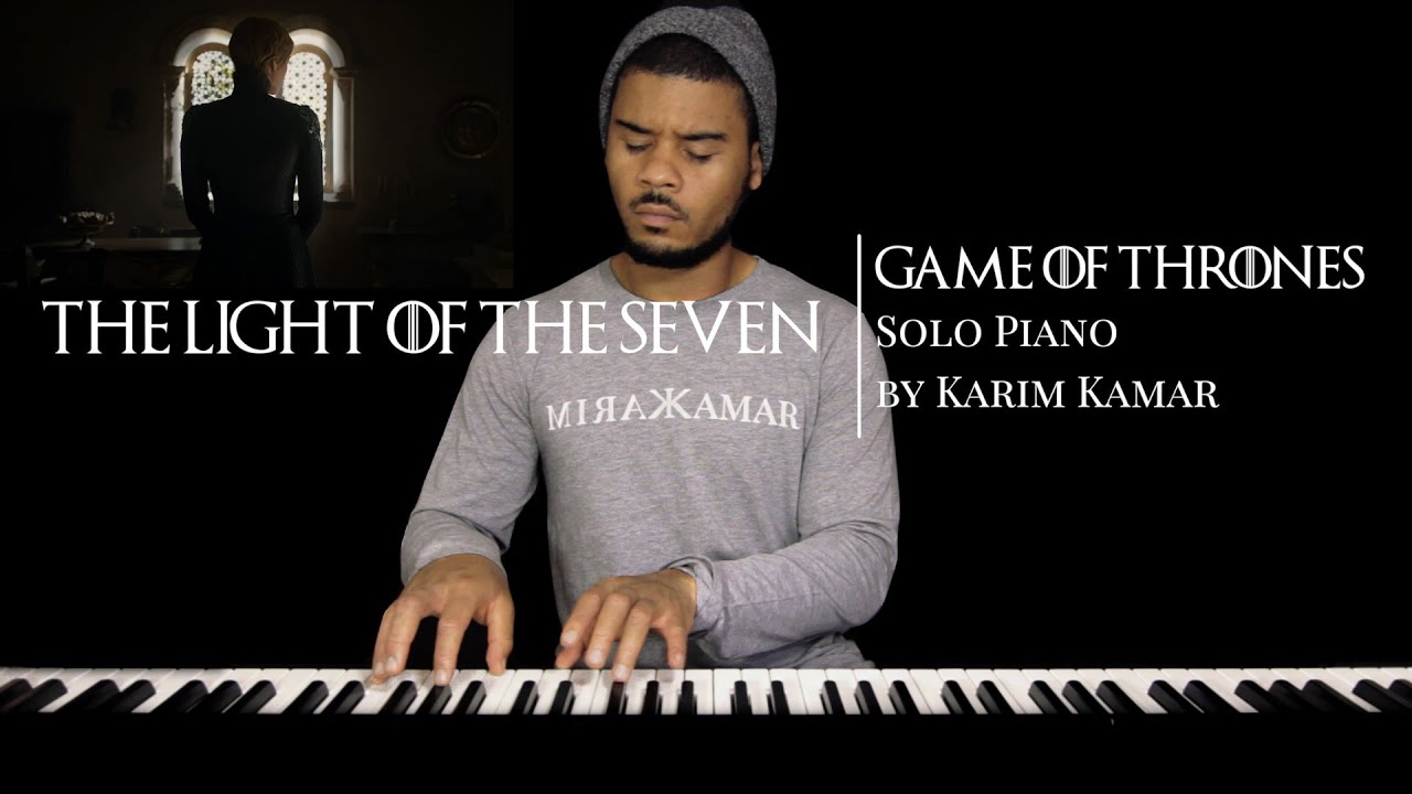 Watch Game Of Thrones - Light of The Seven - Piano & Sheets on YouTube Watch Game Of Thrones - Light of The Seven - Piano & Sheets on YouTube