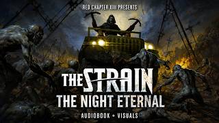 (The Strain #3) THE NIGHT ETERNAL by Guillermo Del Toro Audiobook + Visuals.