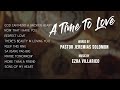 A TIME TO LOVE Christian Love Songs A TIME TO LOVE Christian Love Songs